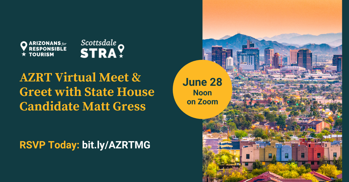 June 28 Azrt Virtual Candidate Meet And Greet With Matt Gress Arizonans For Responsible Tourism 1578